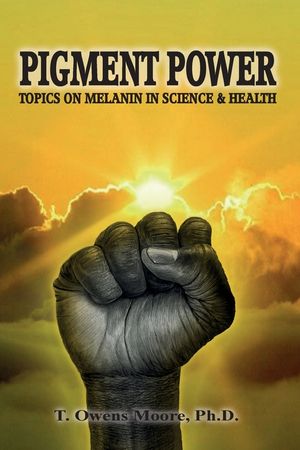 Pigment Power: Topics on Melanin in Science & Health image number 0