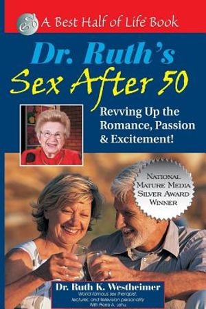 Dr. Ruth's Sex After 50: Revving Up the Romance, Passion & Excitement! image number 0
