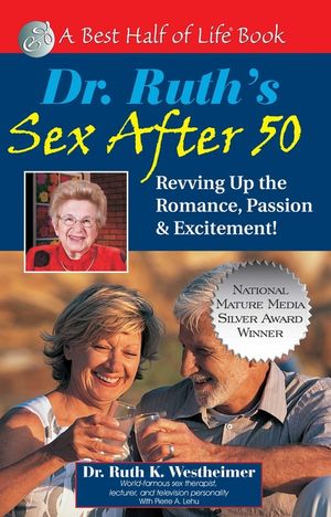 Dr. Ruth's Sex After 50: Revving Up the Romance, Passion & Excitement! image number 0