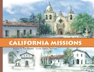 Remembering the California Missions image number 0