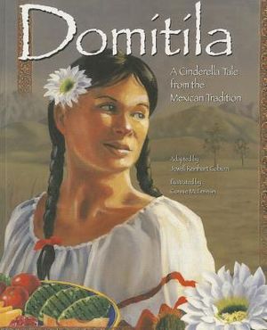 Domitila: A Cinderella Tale from the Mexican Tradition image number 0