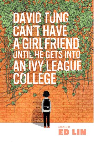 David Tung Can't Have a Girlfriend Until He Gets Into an Ivy League College image number 0
