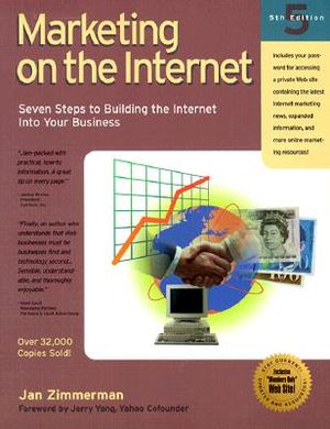 Marketing on the Internet: A 7-Step Plan for Selling Your Products, Services, and Image to Millions Over the Information Superhighway image number 0