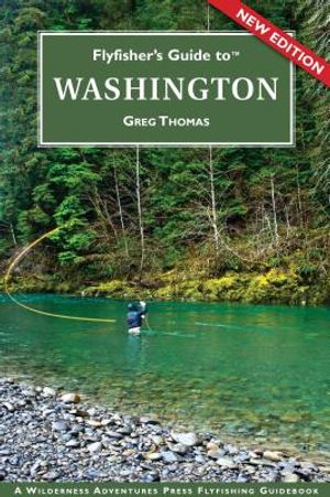 Flyfisher's Guide to Washington image number 0