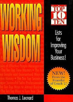 Working Wisdom: Top 10 Lists for Improving Your Business image number 0