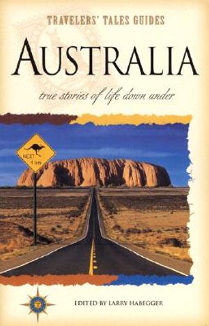 Travelers' Tales Australia: True Stories of Life Down Under image number 0