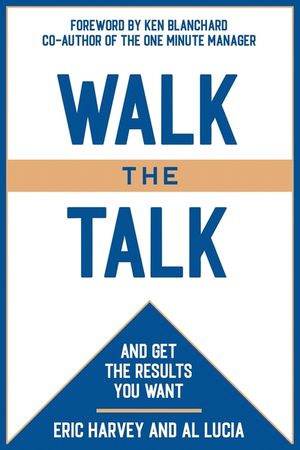 Walk the Talk... and Get the Results You Want image number 0