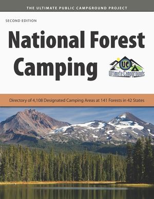 National Forest Camping: Directory of 4,108 Designated Camping Areas at 141 Forests in 42 States image number 0