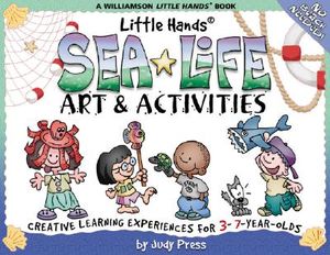 Little Hands Sea Life Art & Activities: Creative Learning Experiences for 3- To 7-Year-Olds image number 0