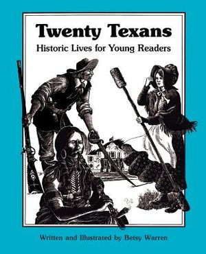 Twenty Texans: Historic Lives for Young Readers image number 0