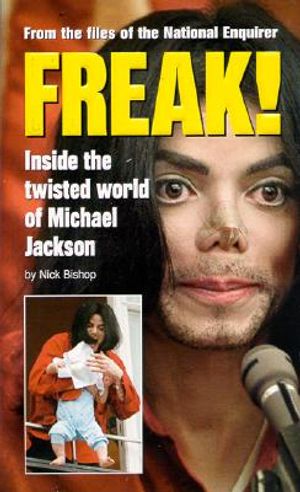 Freak!: Inside the Twisted World of Michael Jackson image number 0