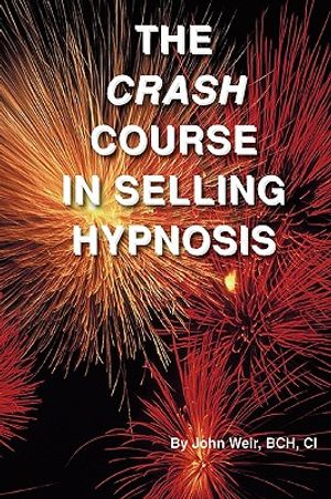 The Crash Course in Selling Hypnosis image number 0