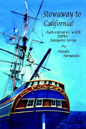Stowaway to California! Adventures with Father Junipero Serra image number 0