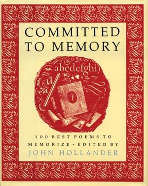 Committed to Memory: 100 Best Poems to Memorize image number 0