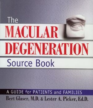 The Macular Degeneration Source Book: A Guide for Patients and Families image number 0