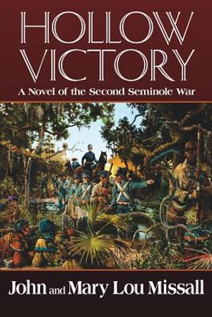 Hollow Victory: A Novel of the Second Seminole War image number 0