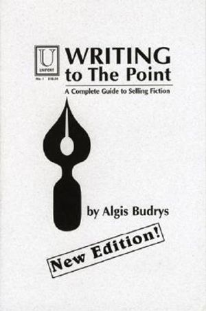 Writing to the Point: A Complete Guide to Selling Fiction image number 0