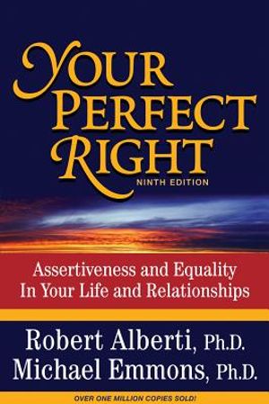 Your Perfect Right: Assertiveness and Equality in Your Life and Relationships image number 0