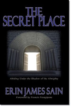 The Secret Place: Abiding Under the Shadow of the Almighty image number 0