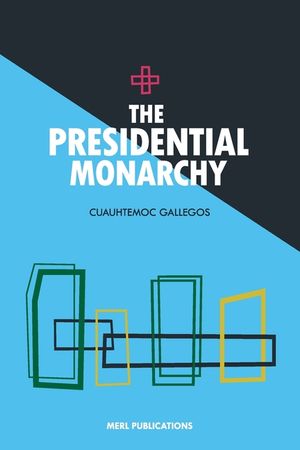 The Presidential Monarchy image number 0