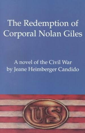 The Redemption of Corporal Nolan Giles: A Novel of the Civil War image number 0