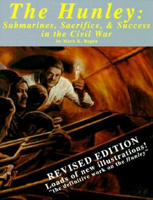 The Hunley: Submarines, Sacrifice, & Success in the Civil War image number 0