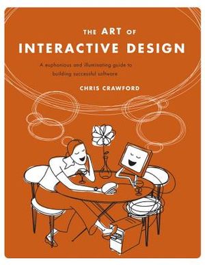 Art of Interactive Design: A Euphonious and Illuminating Guide to Building Successful Software image number 0