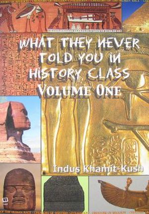 What They Never Told You in History Class, Volume 1 image number 0
