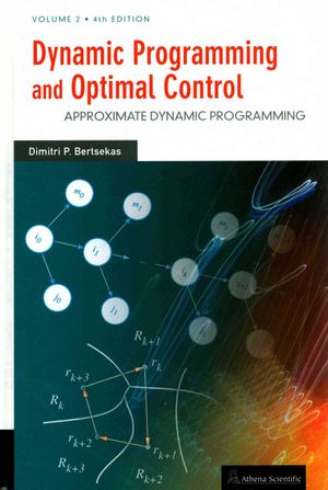 Dynamic Programming and Optimal Control : Approximate Dynamic Programming image number 0