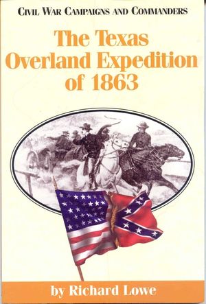 The Texas Overland Expedition of 1863 image number 0