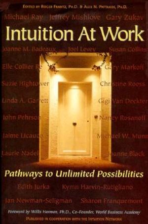 Intuition at Work: Pathways to Unlimited Possibilities image number 0