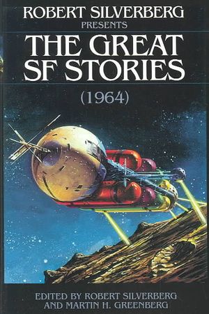 Robert Silverberg Presents the Great SF Stories image number 0