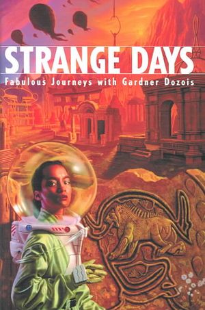 Strange Days: Fabulous Journeys with Gardner Dozois image number 0