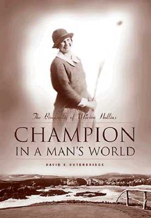 Champion in a Man's World: A Biography of Maion Hollins image number 0