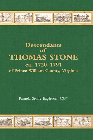 Descendants of Thomas Stone, ca.1720-1791 of Prince William County, Virginia image number 0