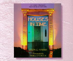Houses in Time: A Tour Through New Mexico History image number 0