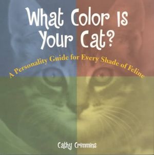 What Color is You Cat?: A Personality Guide for Every Shade of Feline image number 0