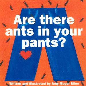 Are There Ants in Your Pants? image number 0