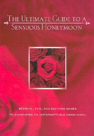 The Ultimate Guide to a Sensuous Honeymoon image number 0