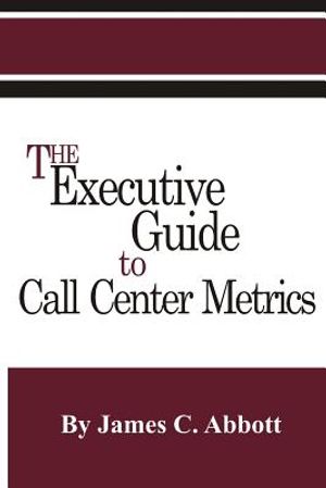 The Executive Guide to Call Center Metrics image number 0