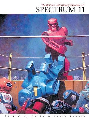 Spectrum 11: The Eleventh Annual Collection of the Best in Contemporary Fantastic Art image number 0