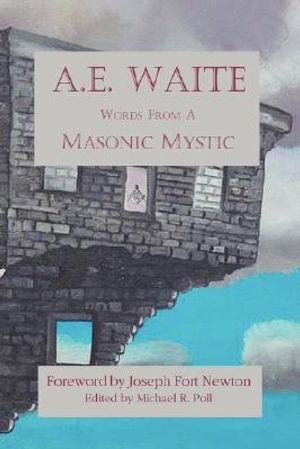 A.E. Waite - Words from a Masonic Mystic image number 0