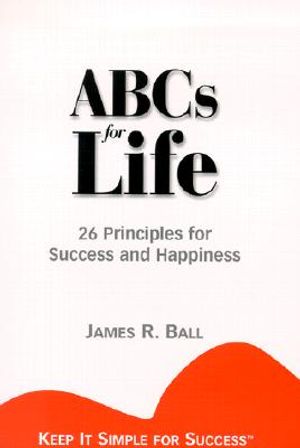 ABCs for Life: 26 Principles for Success and Happiness image number 0