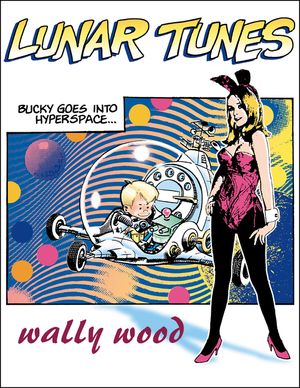 Complete Wally Wood Lunar Tunes image number 0
