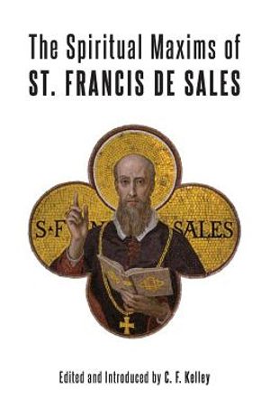 The Spiritual Maxims of St. Francis de Sales image number 0