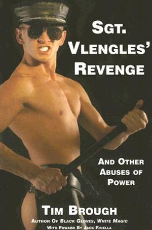 Sgt. Vlengles' Revenge: And Other Abuses of Power image number 0
