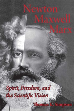 Newton, Maxwell, Marx: Spirit, Freedom, and the Scientific Vision image number 0