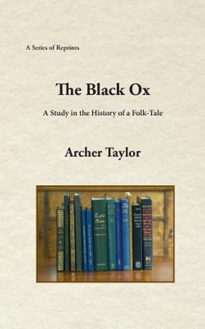 The Black Ox: A Study in the History of a Folk-Tale image number 0