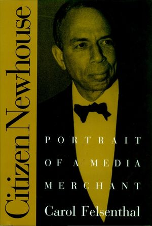 Citizen Newhouse: Portrait of a Media Merchant image number 0