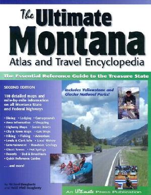The Ultimate Montana Atlas and Travel Encyclopedia image number 0